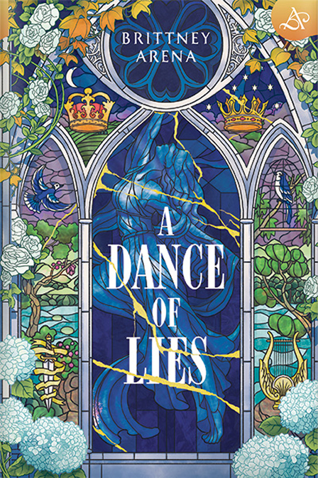 A Dance of Lies by Brittney Arena